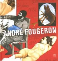 André Fougeron (1913-1998) A l'exemple de Courbet, à l'exemple de Courbet