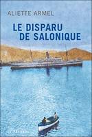 Le Disparu de Salonique, roman