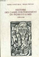 HISTOIRE DES CAMPS D'INTERNEMENT EN INDRE ET LOIRE 1940-1944., 1940-1944