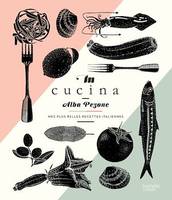 In Cucina, Mes plus belles recettes italiennes