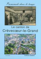 Le canton de Crèvecoeur le Grand