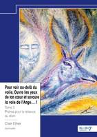 Pour voir au-delà du voile, Ouvre les yeux de ton cœur et savoure la voie de l'Ange... ! - Tome 3