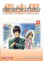 2, Densha Otoko - T2, l'homme du train