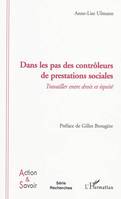 Dans les pas des contrôleurs de prestations sociales, Travailler entre droit et équité