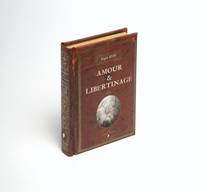 L'esprit XVIIIème - Amour & Libertinage, volume contenant des mélanges intéressants de littérature et de morale, une élite de pensées ingénieuses, enfin un choix de récits puisés dans les meilleures sources