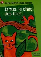 Janus, le chat des bois, - EMOTION GARANTIE, JUNIOR DES 7/8ANS