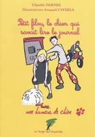 Une humeur de chien, Petit filou, le chien qui savait lire le journal, Une humeur de chien