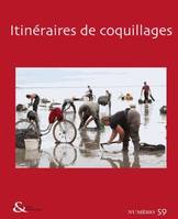 Techniques & culture, n°59, Itinéraires de coquillages