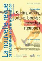 Nras N°64 : Surdites, Langues, Cultures, Identites : Recherches Et Pratiques
