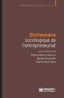 Dictionnaire sociologique de l'entrepreneuriat