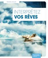 Interprétez vos rêves?, avec la méthode IREV