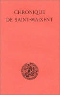 La Chronique de St-Maixent (751-1140)., (751-1140)