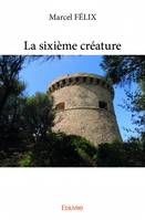 La sixième créature