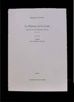 Le peintre et le Livre, L’âge d’or du livre illustré en France 1870-1970