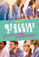 Médecine 2e année, Amour, coloc et stéthoscope, Amour, coloc et stéthoscope