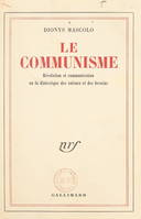 Le communisme : révolution et communication, Ou La dialectique des valeurs et des besoins