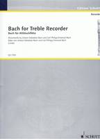 Bach for Treble Recorder, Movements by Johann Sebastian Bach and Carl Philipp Emanuel Bach. treble recorder.