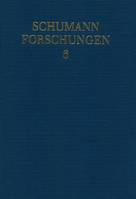 Vol. 6, Robert Schumann und die französische Romantik, Bericht über das 5. Internationale Schumann-Symposion. Vol. 6.