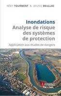 Inondations-analyse de risque des systèmes de protection, Application aux études de dangers