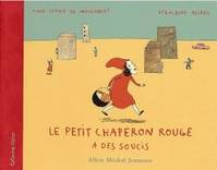 Le Petit Chaperon rouge a des soucis