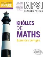 Khôlles de maths MPSI - Exercices corrigés, MPSI, 1re année