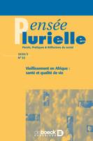 Pensée plurielle, Vieillissement en Afrique : santé et qualité de vie