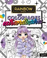 Rainbow High - Coloriages extraordinaires