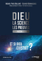 Dieu - La science Les preuves - Collector