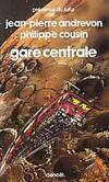 Lot de 2 ouvrages de Andrevon et Cousin: Gare Centrale / L'immeuble d'en face