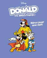 Héros pour une nuit, Donald les années collège - Tome 5