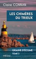 Les chimères du Trieux, Graine d'Écume - Tome 3