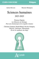 Sciences humaines 2023-2025, Florence Dupont, Les monstres de Sénèque. Pour une dramaturgie de la tragédie romaine ; Christian Jouhaud, Dinah Ribard, Nicolas Schapira, Histoire, Littérature, Témoignage. Écrire les malheurs du temps