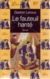 Le fauteuil hanté, - ROMAN