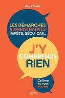 J'y comprends rien !, Spécial administration