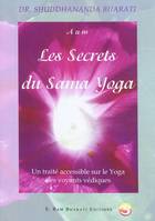 Les Secrets du Sama Yoga, Un traité accessible sur le Yoga des voyants védiques