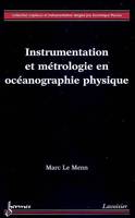 Instrumentation et métrologie en océanographie physique