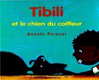 TIBILI ET LE CHIEN DU COIFFEUR