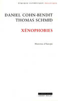 Xénophobies, histoires d'Europe