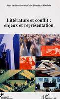 Le conflit, enjeux et représentations, 2, Littérature et conflit : enjeux et représentation, Le conflit : enjeux et représentation, 2. Littérature