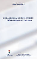 DE LA CROISSANCE ECONOMIQUE AU DEVELOPPEMENT DURABLE