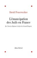 L'Émancipation des Juifs en France, De l'Ancien Régime à la fin du Second Empire