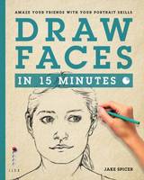 Draw Faces in 15 Minutes, Amaze your Friends with your Portrait Skills