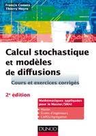 Calcul stochastique et modèles de diffusions - 2e éd.
