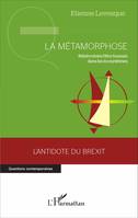 La métamorphose, Réintroduire l'être humain dans les écosystèmes