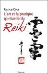 L'art et la pratique spirituelle du reiki