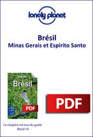 Brésil - Minas Gerais et Espirito Santo