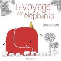 LE VOYAGE DES ELEPHANTS