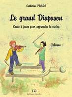 Le Grand diapason Vol.1, Conte à jouer pour apprendre le violon