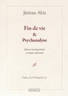 Fin de vie & psychanalyse / menace de disparition et relance désirante