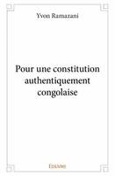 Pour une constitution authentiquement congolaise